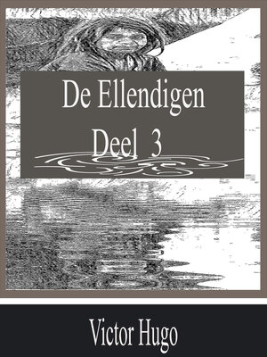 cover image of De Ellendigen--Deel 3